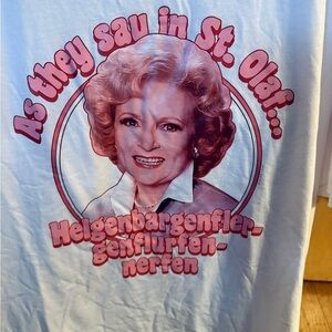 Betty White as Rose Nylund Golden Girls Graphic Tee St. Olaf “As they say” XXXL